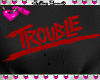 TROUBLE Tied T Shirt