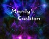 Merdy's cushion