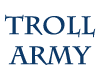 Troll army