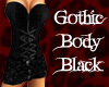 Gothic Body Black