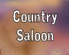 Country Saloon