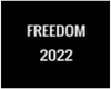 FREEDOM 2022