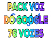 Pack voz do google 1