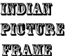 Indian Picture Frame