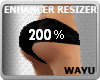 200% Enhancer Resizer
