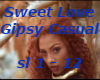 Sweet Love-Gipsy Casual