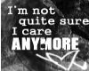 I don't Care!!