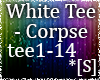 *[S] White Tee - Corpse