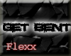 [Flexx] Get Bent