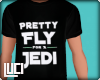 !L! Pretty Fly 4 a Jedi
