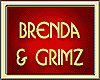 BRENDA & GRIMZ