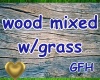 white wash  wood w/grass