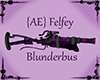 {AE}Felfey Blunderbus