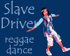 Slave Driver - reggae