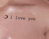 tattoo chest -I LOVE YOU