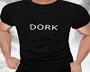 *TK* Dork Shirt