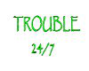 trouble247