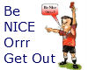Be Nice Orrr stand 01