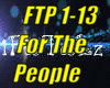 *(FTP) For The People*