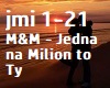 M&M - Jedna na Milion to