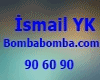 ismail YK Bombabomba