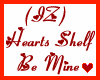 (IZ) Hearts Shelf BeMine