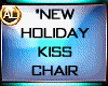HOLIDAY KISS CHAIR "NEW"