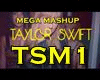 TYLOR SWIFT^MEGA MASHUP^