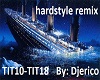 Titanic Hardstyle PT2