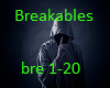Breakables