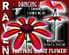 FESTIVAL DANCE FLOWER!