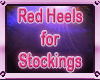 Red Heels for Stockings