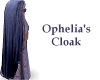 Ophelias Cloak