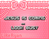 Sticker~Jesus is Coming