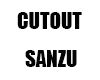 Cutout SANZU
