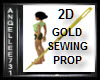 2D SEWING PROP GOLD