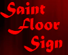 Saint Floor Sign *E*