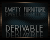 Empty Furniture DRV