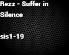 Rezz - Suffer in Silence