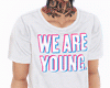We Are Young. !!
