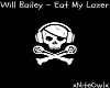 Will Bailey-Eat My lazer