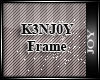 J* K3NJ0Y Frame