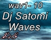 Dj Satomi- Waves