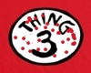 Thing 3 the 2nd