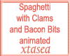 Spaghetti Clams n BaconA