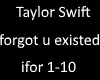 Taylor Swift forgot u ex