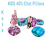 KIDS 40% Chat Pillows