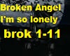 Broken Angel-  I'm so