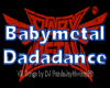 Babymetal - Dadadance