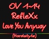 RefleXx Love You Anyway